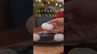 Javvarisi Urundai‼️Maha Shivratri Prasadam Recipe #bharathicooks #prasadham