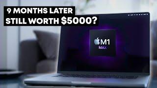M1 MAX 16" MACBOOK PRO Review | 9 MONTHS LATER