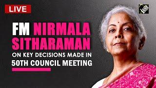 GST Council Meet: FM Nirmala Sitharaman on key decisions made in 50th Council meeting