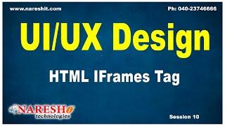 Session-10 | HTML IFrames Tag | UI/UX Tutorials | UI Technologies Training