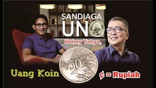 uang koin 50 rupiah 1971 sandiaga uno di helmy yahya bicara