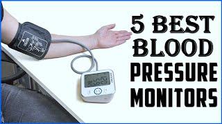  TOP 5 Best Blood Pressure Monitors | Wrist & Arm: 2024 Top Picks