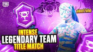 Most Intense Legendary Team Title Match Almost Failed Hardest Achievement | PUBG Mobile | KING 2op