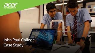 Acer for Education: John Paul College Case Study