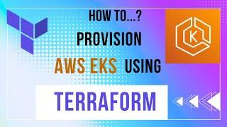 How to Create EKS Cluster Using Terraform | Deploy EKS using IaC Terraform