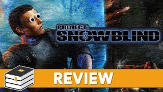 Project Snowblind Review
