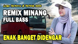 DAHSYAT  !! REMIX MINANG PALING ENAK DIDENGARKAN SEBAGAI TEMAN BEKERJA DAN DALAM PERJALANAN