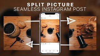 How To Split Pictures For Instagram // Seamless Multi-Post Tutorial
