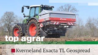 top agrar-Praxistest | Düngerstreuer Kverneland Exacta TL Geospread | Exakte Verteilung auf dem Feld