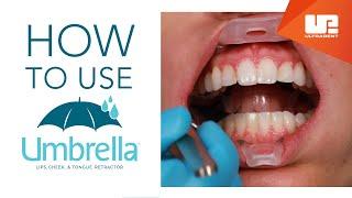 How to Use Umbrella™ Tongue, Lip, & Cheek Retractor | Step-by-Step