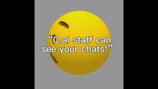 “C.ai staff can see your chats!” …erm..WHAT..#characterai #crazy #what #fypシ゚viral #uhm