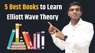 5 Best Books to Learn Elliott Wave Theory | Manoj Kumar