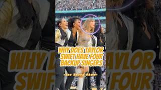 Why Does Taylor Swift Have Four Backup Singers for Every Show?#taylorswift #celebrity