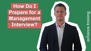 How do I Prepare for a Management Interview