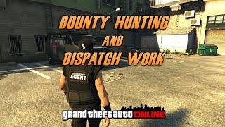 GTA Online   Lets play  - Bounty Hunting and Dispatch Work