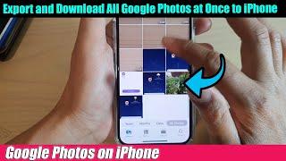 iPhone 12/12 Pro: How to Export and Download All Google Photos at Once