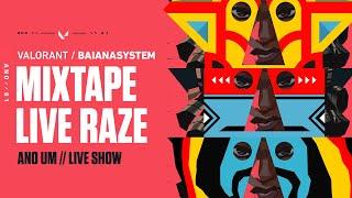 VALORANT | BaianaSystem – MIXTAPE LIVE RAZE