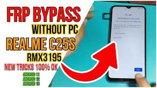 Realme C25s RMX3195 Frp Bypass Without Pc Android 11, 12, 13