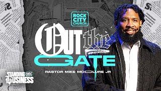 Standing On Business/ Out The Gate/ Pastor Mike McClure, Jr.