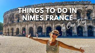 Fantastic Things To Do in Nimes France in one day