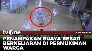 NGERI! CCTV Buaya Besar Berkeliaran Mencari Makan di Permukiman Terendam Banjir | Kabar Hari Ini