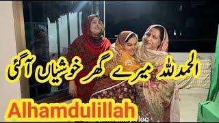 Alhamdulillah Mere Ghar Khushian Again | Family vlog | Pakistani family vlog