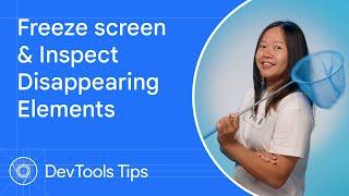 Freeze screen & inspect disappearing elements #DevToolsTips