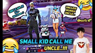 UNCLE!! Small Kid call Me UNCLE - Munna bhai Uncle Funny Video -Free Fire Telugu - MBG ARMY