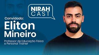  Entrevista Eliton Mineiro - NIRAHcast #04