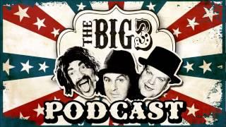 Big 3 Podcast # 36: Foot Play