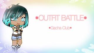 []Outfit battle[] Gacha Club ||Creds in desc||