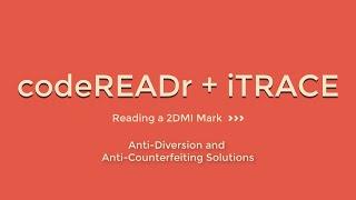 Authenticate the iTRACE 2DMI Mark for Anti-Diversion and Anti-Counterfeiting Solutions