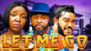 LET ME GO COMPLETE FULL MOVIE - THE DRAMA QUEEN EKENE UMENWA LATEST NIGERIAN NOLLYWOOD MOVIES 2024