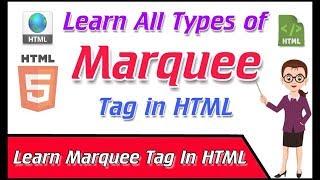 Learn All Types Of Marquee Tags Effects In HTML.