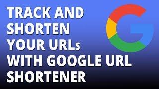 Track and shorten your links with google url shortener