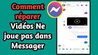Pourquoi la vidéo ne fonctionne pas sur Messenger ? |Comment résoudre le problème de vidéo Messenger