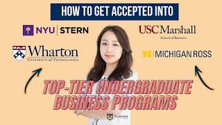 How To Get Accepted Into Competitive Undergraduate Business Programs // Passion Prep