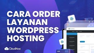 Cara Melakukan Order Layanan Wordpress Hosting | IDCloudHost