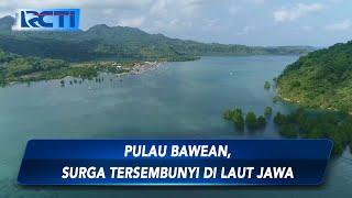 Telusuri Pulau Bawean, Tanah Para Pejuang yang Simpan Surga Tersembunyi di Laut Jawa - SIS 22/08