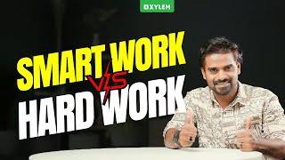 Smart work vs Hard work | Xylem Class 8