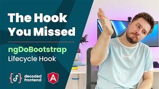 NgDoBootstrap in Angular - Lifecycle Hook You Probably Didn't Know