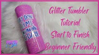 How to Make a Glitter Tumbler Start to Finish - Beginner Friendly I Period Six Designs