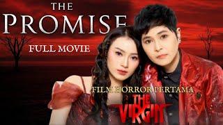 THE PROMISE‼️Film Horror Pertama THE VIRGIN..