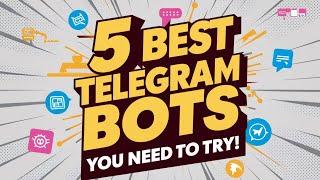 5 BEST TELEGRAM BOTS |  YOU NEED TO TRY! #telegram #bots