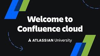 Welcome to Confluence Cloud
