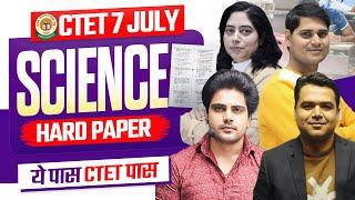 CTET 7 JULY 2024 SCIENCE HARD PAPER by Sachin Academy live 4pm