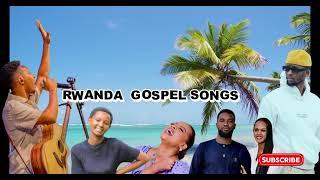 Rwanda Top #gospelmusic  hits 2024 playlist ~  #worshipmusic #praiseandworship  (Indirimbo z'Imana)