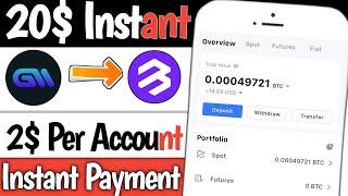 20$ Per Account Instant Loot !! 2$ Instant Payment Crypto Loot !! New Exchange Crypto Loot !!