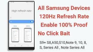 All Samsung Devices 120Hz Refresh Rate Enable 100% Proof No Click Bait