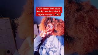 Toxic family members are the WORST! #fypシ゚